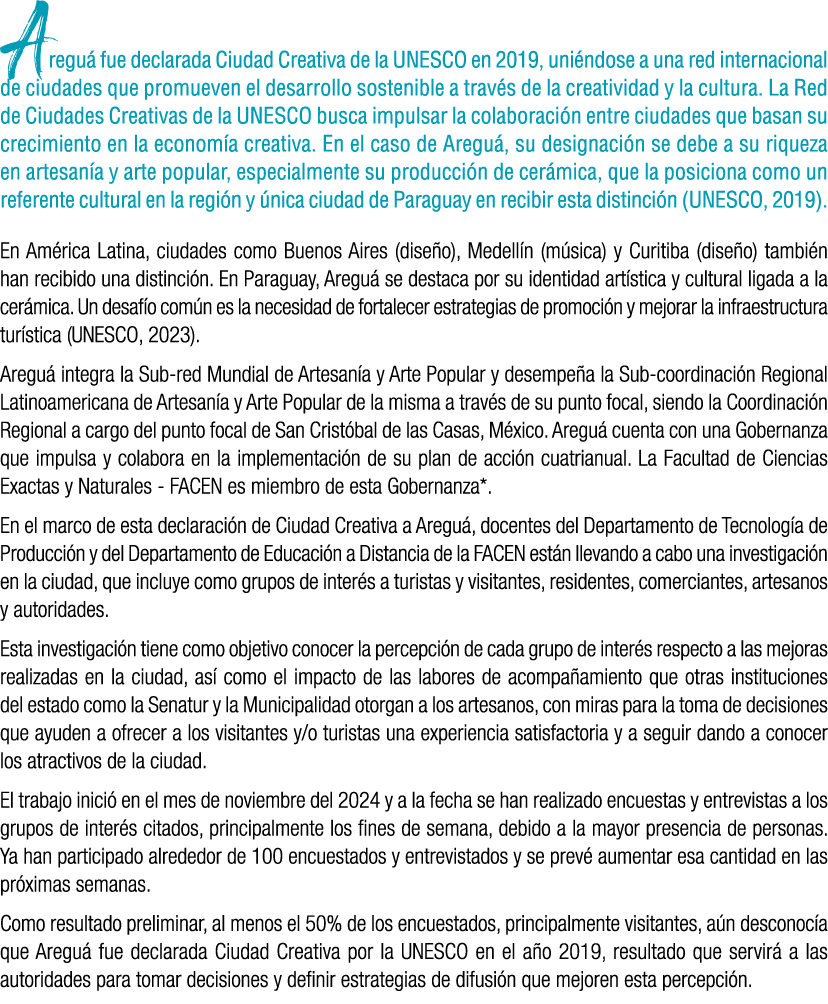 Aregu fue declarada Ciudad Creativa de la UNESCO en 2019, uni ndose a una red internacional de ciudades que promueve...