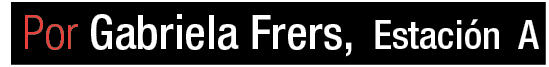  Por Gabriela Frers, Estaci n A 