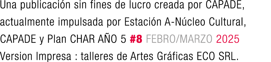 Una publicaci n sin fines de lucro creada por CAPADE, actualmente impulsada por Estaci n A N cleo Cultural, CAPADE y ...
