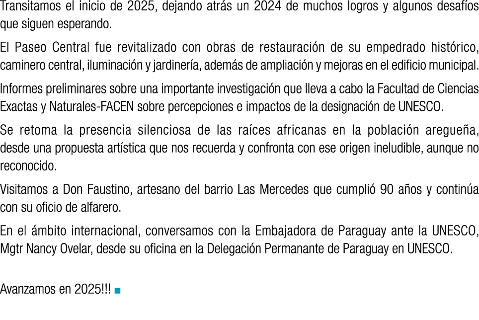 Transitamos el inicio de 2025, dejando atr s un 2024 de muchos logros y algunos desaf os que siguen esperando. El Pas...